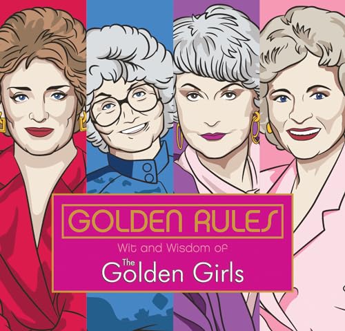Cover of Golden Rules: Wit and Wisdom of The Golden Girls