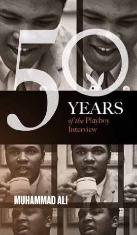 Cover of Muhammad Ali: The Playboy Interviews