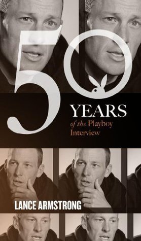 Lance Armstrong: The Playboy Interview