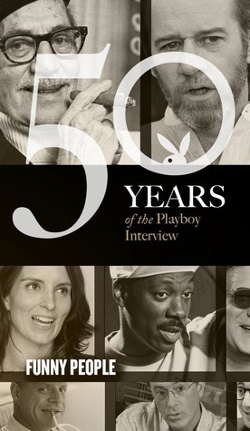 Funny People: The Playboy Interviews
