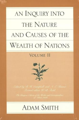 An Inquiry into the Nature and Causes of the Wealth of Nations, Volume II