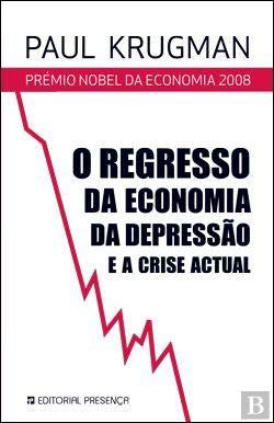 Cover of O Regresso da Economia da Depressao e a Crise Actual