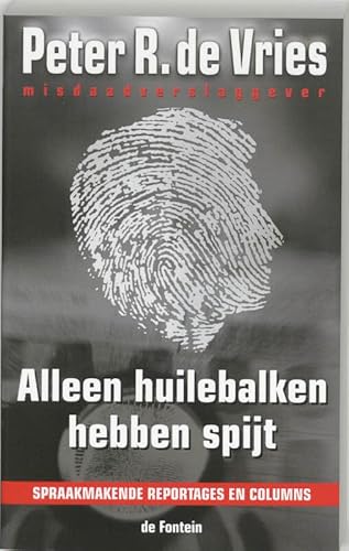 Cover of Alleen huilebalken hebben spijt