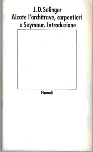 Cover of Alzate l'architrave, carpentieri e Seymour. Introduzione