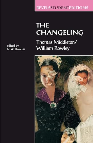 Cover of The Changeling: Thomas Middleton & William Rowley
