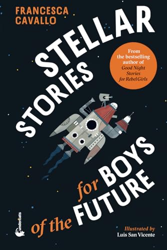 Cover of Stellar Stories for Boys of the Future