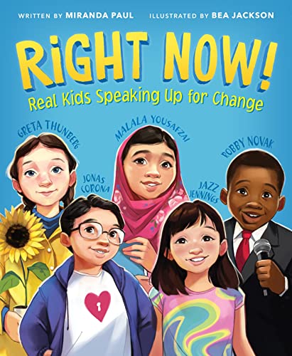 Cover of Right Now!: Real Kids Speaking Up for Change