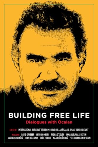 Building Free Life: Dialogues with Ocalan