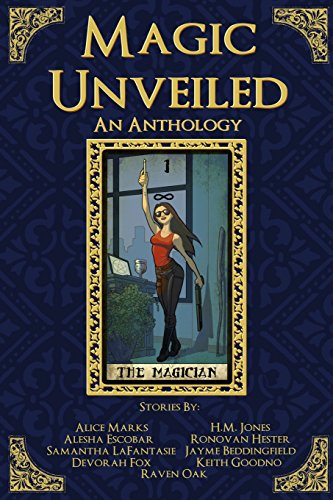 Cover of Magic Unveiled: An Anthology