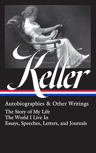 Cover of Helen Keller: Autobiographies & Other Writings