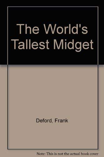 The World's Tallest Midget