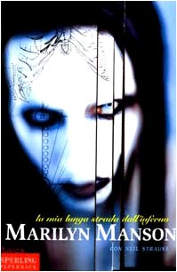 Marilyn Manson: La mia lunga strada dall'Inferno