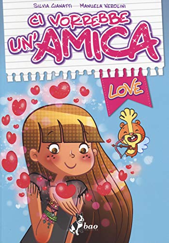 Ci vorrebbe un'amica: Love