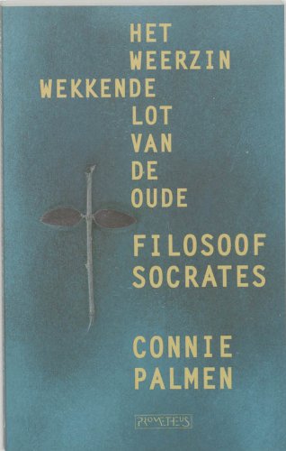 Cover of Het weerzinwekkende lot van de oude filosoof Socrates