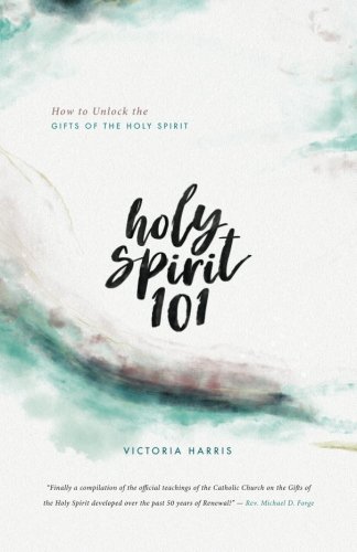 Cover of Holy Spirit 101: Unlock the Gifts of the Holy Spirit