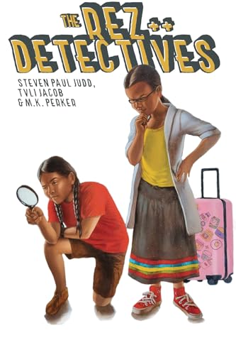 Cover of The Rez Detectives: Justice Served Cold