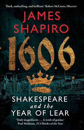 Cover of 1606: Shakespeare and the Year of Lear