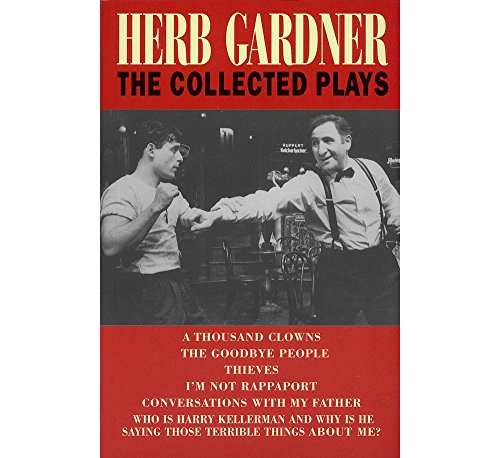 Herb Gardner: The Collected Plays