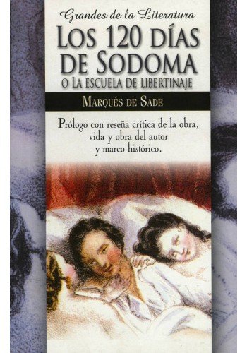 Los 120 dias de Sodoma o la escuela de libertinaje