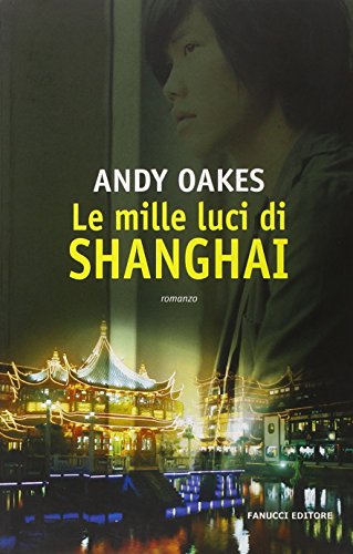 Le  mille luci di Shanghai