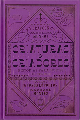 Criaturas & Criadores: historias para noites de terror