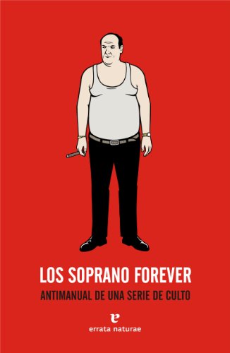 Cover of Los Soprano forever: Antimanual de una serie de culto