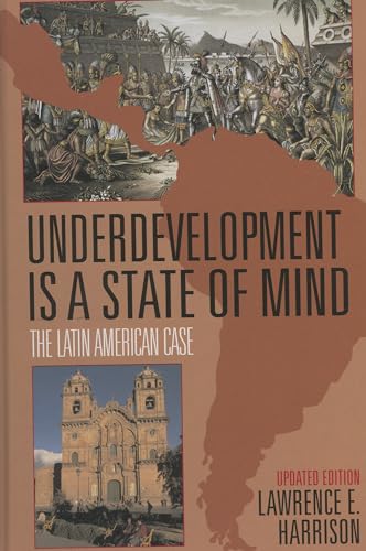 Underdevelopment is a State of Mind: The Latin American Case