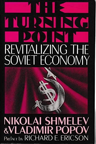 The Turning Point: Revitalizing the Soviet Economy