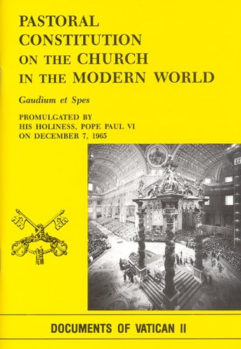 Gaudium Et Spes: Pastoral Constitution on the Church in the Modern World