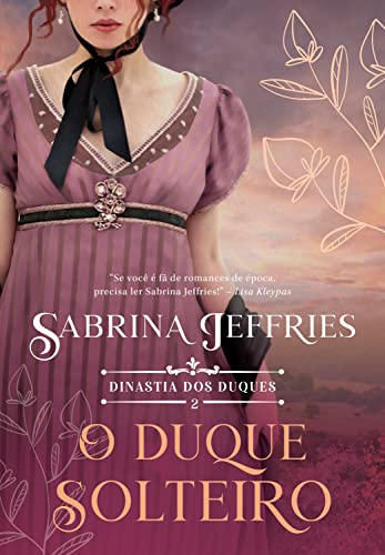 Cover of O duque solteiro - Dinastia dos duques - Livro 2