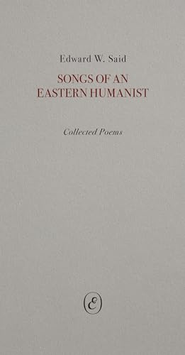 Cover of Songs of an Eastern Humanist: Collected Poems