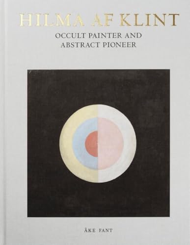 Hilma af Klint: Occult Painter and Abstract Pioneer
