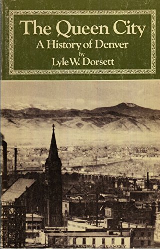 Cover of The Queen City: A History of Denver
