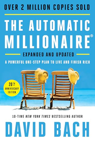 Cover of The Automatic Millionaire, 20th Anniversary Edition: A Powerful One-Step Plan to Live and Finish Rich