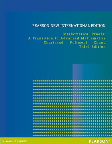 Mathematical Proofs: Pearson New International Edition