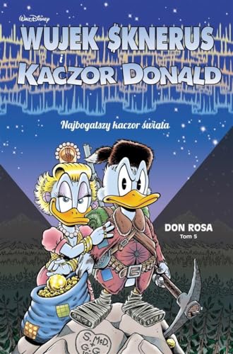 Cover of Wujek Sknerus i Kaczor Donald, Tom 5: Najbogatszy kaczor swiata