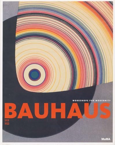 Bauhaus: 1919-1933: Workshops for Modernity