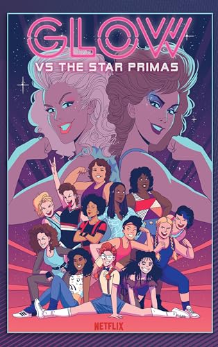 Glow Vs the Star Primas