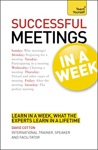 Successful Meetings In a Week A Teach Yourself Guide