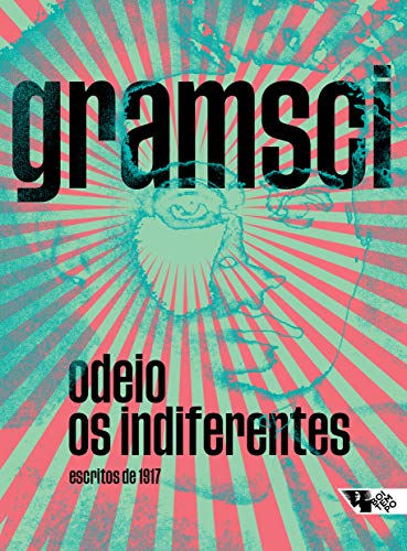 Cover of Odeio os Indiferentes - Escritos de 1917