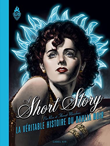 Cover of A short story: La veritable histoire du Dahlia Noir