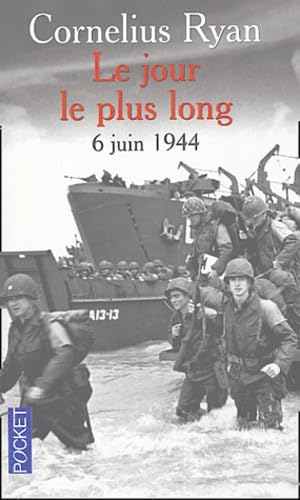Cover of Le Jour Le Plus Long: 6 Juin 1944