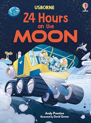 24 Hours on the Moon