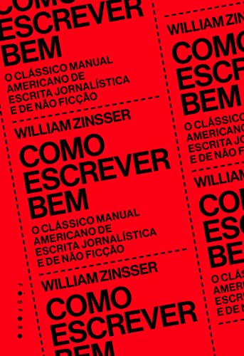 Cover of Como escrever bem - O classico manual americano de escrita jornalistica e de nao ficcao