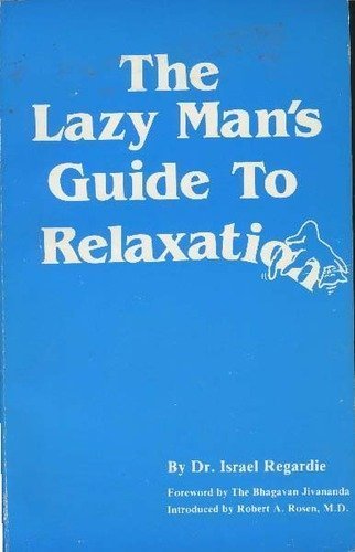 Cover of Lazy Mans Guide to Relaxation