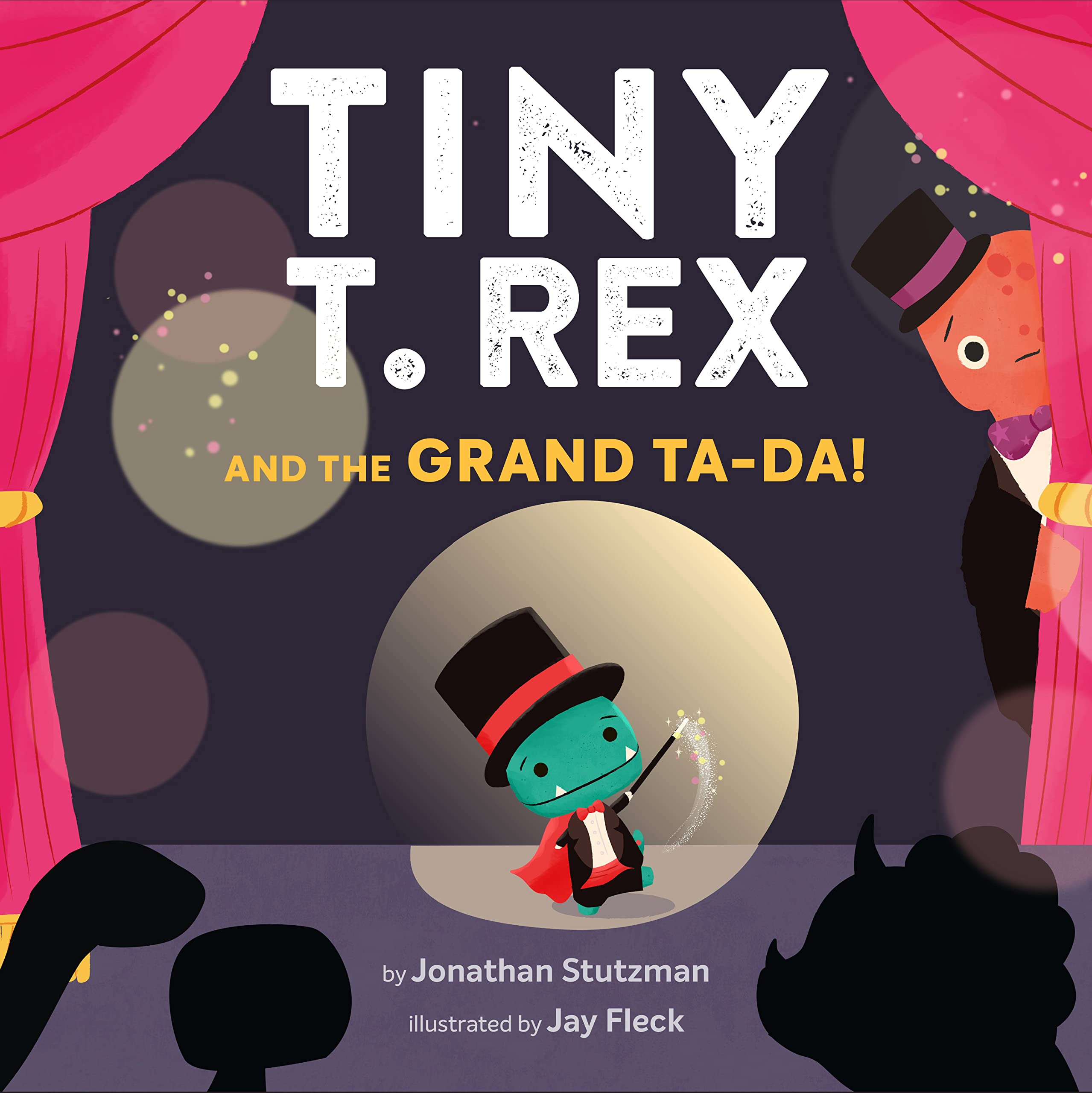 Cover of Tiny T. Rex and the Grand Ta-Da!