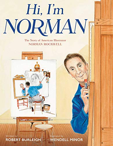 Cover of Hi, I'm Norman: The Story of American Illustrator Norman Rockwell