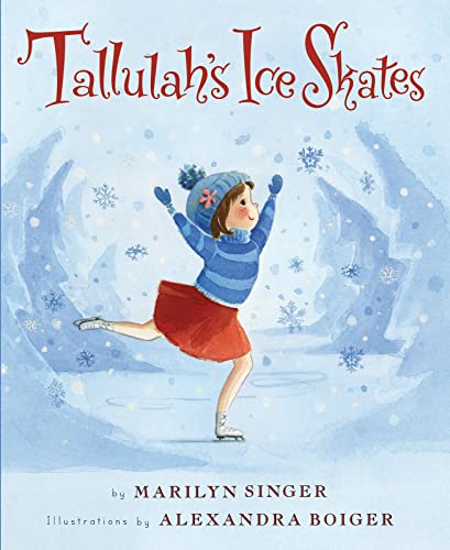 Tallulah's Ice Skates: A Winter and Holiday Book for Kids - A Heartwarming Skating Story About Friendship for Children