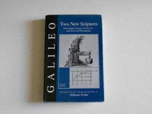 Two New Sciences: Including Centres of Gravity and Force of Percussion