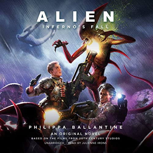 Alien: Inferno's Fall: An Original Novel Based on the Films from 20th Century Studios